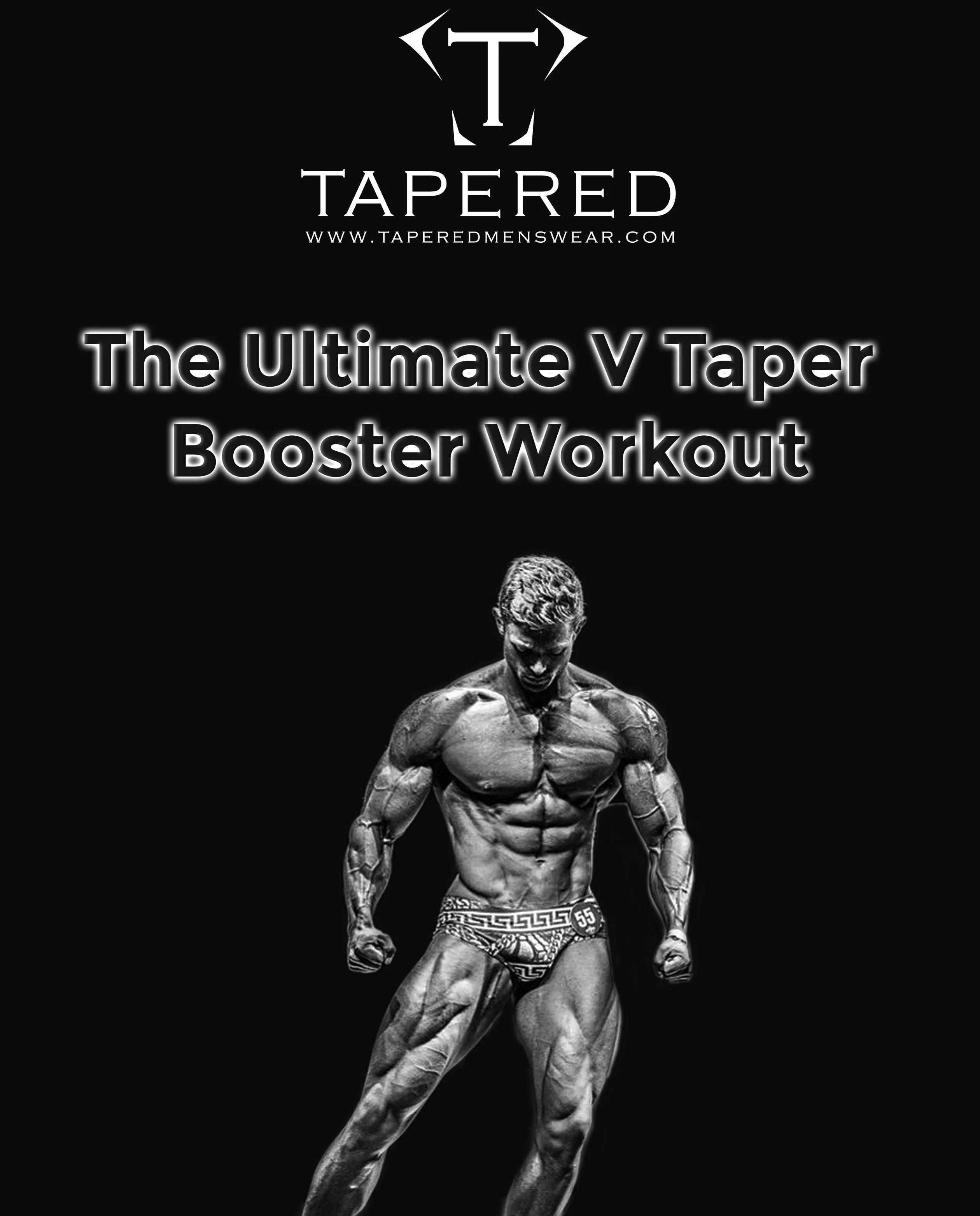 The Ultimate V-Taper Booster Workout